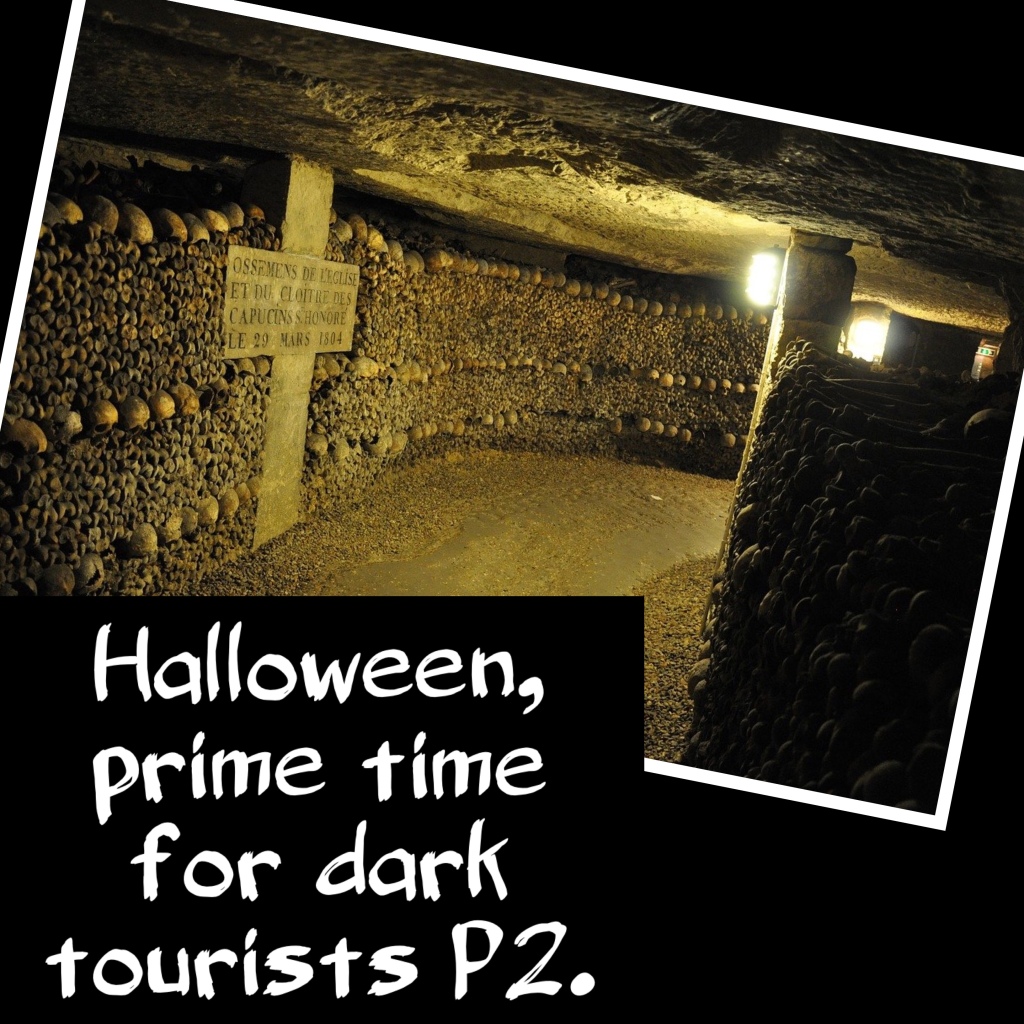 Halloween, prime time for dark tourists (Part 2)